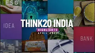 T20 April Highlights | Think20 India | @Think20SouthAfrica | G20 India