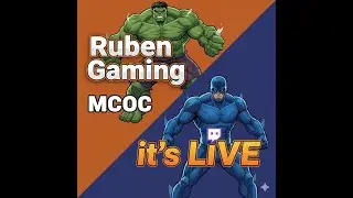 Ruben Gaming MCOC LIVE STREAM