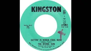 Rising Sun - Gettin' Is Kinda Cool