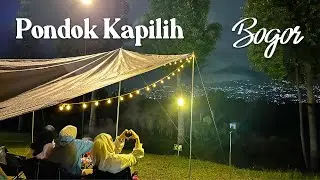 CAMPING TANPA MACET DI BOGOR? | PONDOK KAPILIH | CAMPING GROUND | CITYLIGHTS VIEW | RESEP NASI LIWET