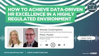 HOW TO ACHIEVE DATA-DRIVEN HR EXCELLENCE IN A HIGHLY REGULATED ENVIRONMENT