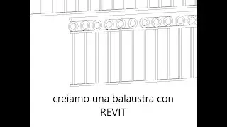 Revit creare una balaustra personalizzata