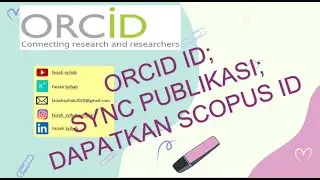 7. Langkah Mudah mendapatkan Orcid ID, sync publikasi dengan Scopus ID, Buat Scopus ID dgn Orcid