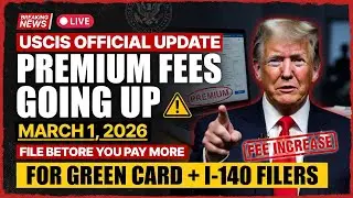 🚨 URGENT | Massive USCIS Premium Processing Fee Increasing March 1, 2026 | For Green Card Filers