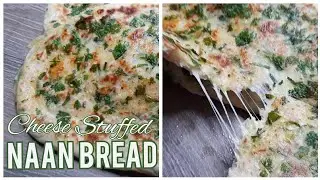 How to make Cheese Stuffed Naan Bread (Homemade naan breed)