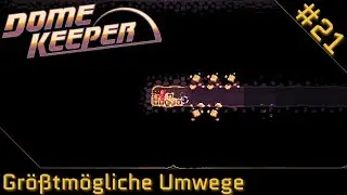 #21 Umwege, Sprengungen, Doppellaser &hearts; - Dome Keeper, deutsch, 1440p