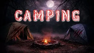 TRUE UNSETTLING CAMPING STORIES PT.4 | TRUE WILDERNESS HORROR STORIES
