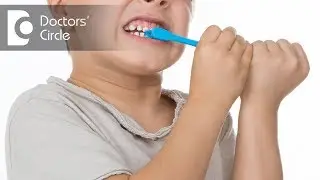 Why does my child not like brushing his teeth?-Dr. Namrata Pai