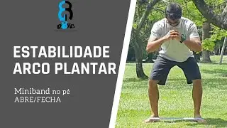 Estabilidade Arco plantar - Miniband no p&eacute; Abre/Fecha