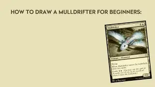 How to draw a Mulldrifter