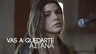Vas A Quedarte - Aitana (Cover Cris Moné)