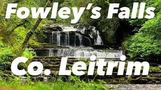 Fowley&rsquo;s Falls Co. Leitrim - POV Guide