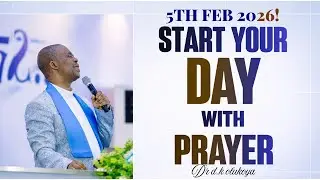 Thursday 5th February, 2026 | Start Your Day With Prayer | Dr. D.K. Olukoya