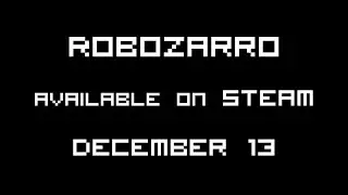Robozarro Launch Trailer