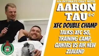 An intimate catch-up with Aaron Tau ahead of his XFC 58 bantamweight title defence