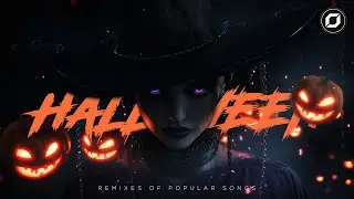 HALLOWEEN 2025 MIX 🎃 Best Remixes Of Popular Songs 🎃 Halloween Playlist 2025