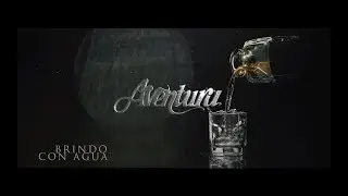 Brindo con agua - Aventura