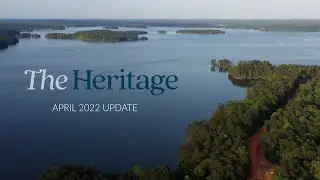 The Heritage April 2022 Update