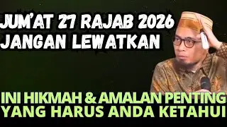 AMALAN DAN HIKMAH PENTING YANG HARUS PERLU KAMU KETAHUI -USTADZ ADI HIDAYAT