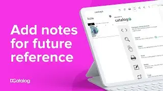 Add Notes in DCatalog to Stay Organized