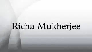 Richa Mukherjee