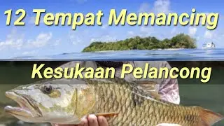 Tempat Memancing Di Malaysia Kesukaan Pelancong : TOP 12