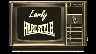 Early Hardstyle Mix Vol 5. over 1 hour