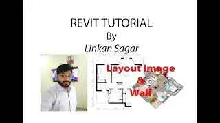Autodesk Revit Architecture I Layout Image import with scaling I Create Wall I Full explain I Hindi