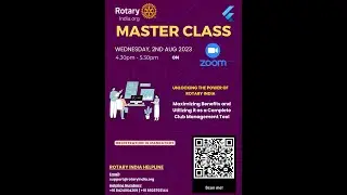 Rotary India Master Class 02/08/23 - Unlocking the Power of Rotary India