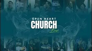 Open Heart Brasil - Culto da fam&iacute;lia - (27/01/2026)