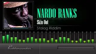 Nardo Ranks - Skin Out (Stalag Riddim) [HD]