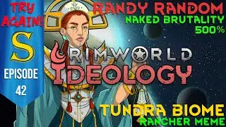 Rimworld Ideology - Tundra Rancher Do-Over - Episode 42 (Friendly Fire)