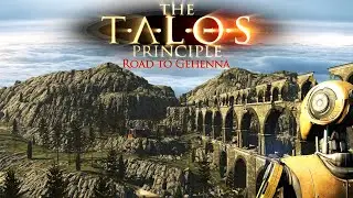 Return to the Garden | Part 1 | The Talos Principle: Road to Gehenna