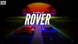 Blocboy JB - Rover (Audio)