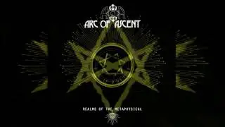 Arc Of Ascent - Realms Of The Metaphysical [2017 | Full Album]