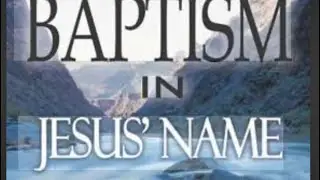 JESUS NAME BAPTISM ONLY 
