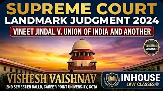  Vineet Jindal v. UOI and Anr. !! By - Vishesh Vaishnav !! 2nd sem BALLB !! Career Point University 