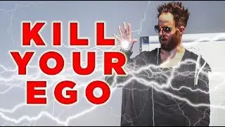 Kill Your Ego Before It Kills You: Julien Blanc Reveals How To Get Rid Of Ego (Ego Is The Enemy)