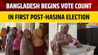 Bangladesh Elections: Vote Counting Underway in Bangladesh&rsquo;s First Post-Hasina Election | World News