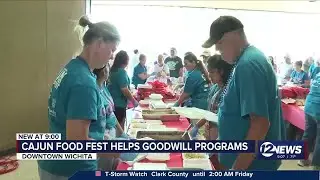 Cajun Food Fest helps to support Goodwill Industries of Kansas' job training, education programs
