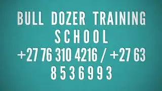 Bull dozer Operators Training School call or watsap +27638536993 / 0763104216