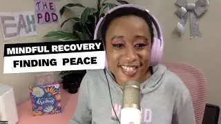 Mindful Recovery: Finding Peace
