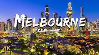 Melbourne 4K ULTRA HD - Scenic Relaxation Film With Relaxing Piano Music - City Scapes 4K