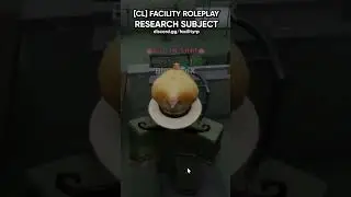 RESEARCH SUBJECT SHOWCASE [CL] FACILITY ROLEPLAY