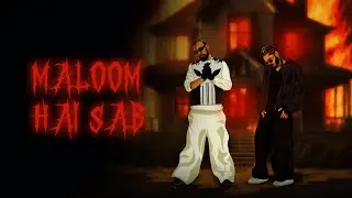 NXS, Wustaaz - MALOOM HAI SAB | Prod by @maarijj777  (Official Visualizer)