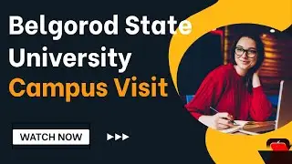 Belgroad State University | MBBS in Russia | Top Medical University in Russia | Study in Abroad