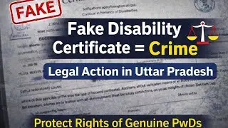Fake Disability Certificate = Crime | Legal Action & Awareness | Uttar Pradesh