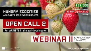 HUNGRY ECOCITIES ○ Open Call 2 (Phase 2) Webinar 2 (August 29, 2024)