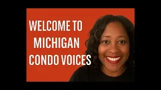 Michigan Condo Voices - Original Channel Introduction