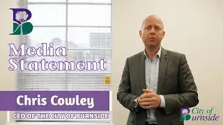 Media Statement from City of Burnside CEO - Chris Cowley